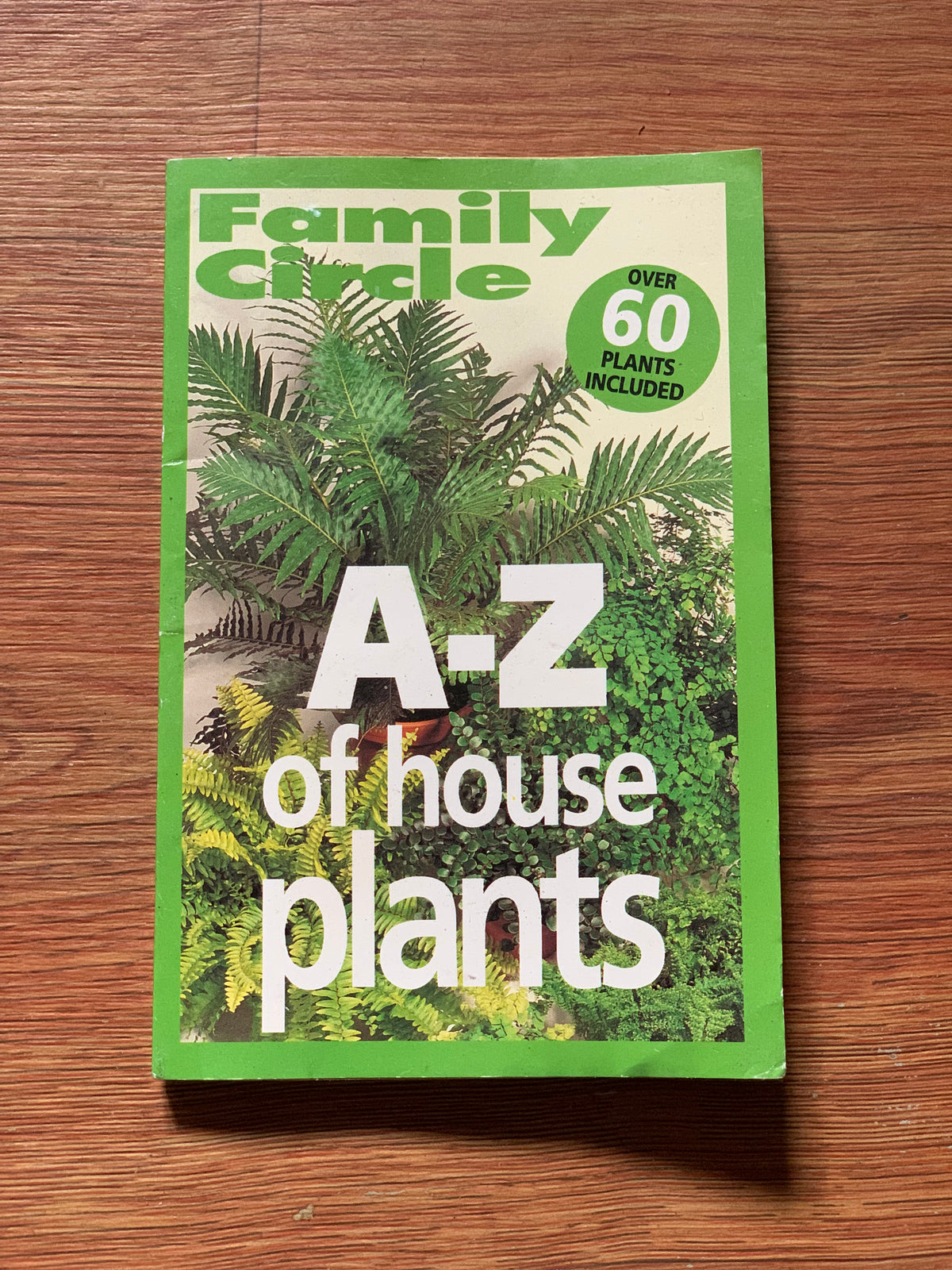 A-Z OF HOUSE PLANTS