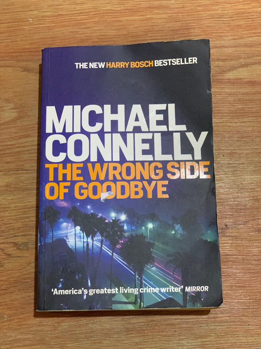 MICHAEL CONNELLY THE WRONG SIDE OF GOODBYE