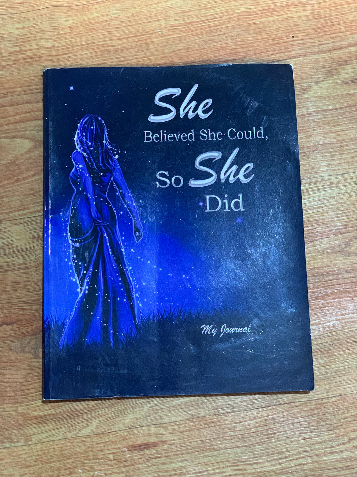 My JOURNAL(she believed she could,so she did)