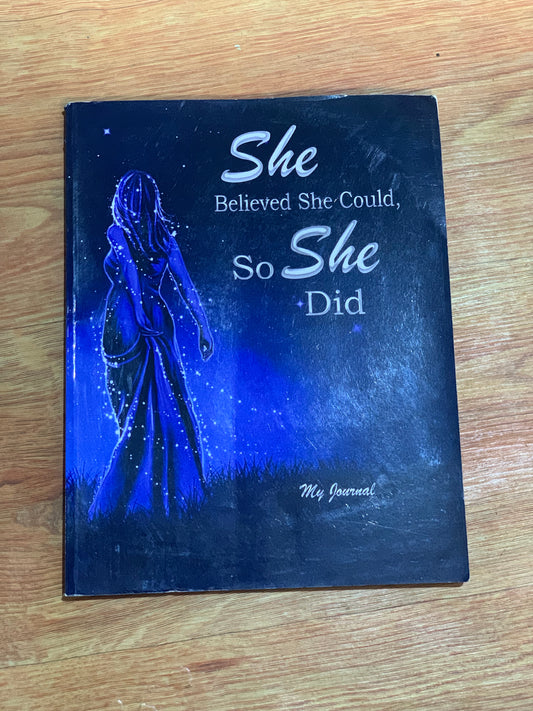 My JOURNAL(she believed she could,so she did)