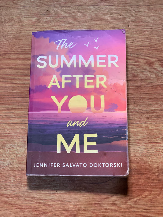 THE SUMMER AFTER YOU AND ME